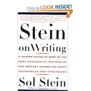 Stein On Writing: A Master Editor of Some of the Most Successful Writers of Our Century Shares His Craft Techniques and Strategies